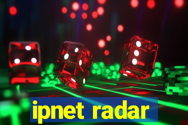 ipnet radar
